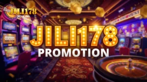 JILI178 Casino Promotion 2026 Ang Gabay sa mga Bonus